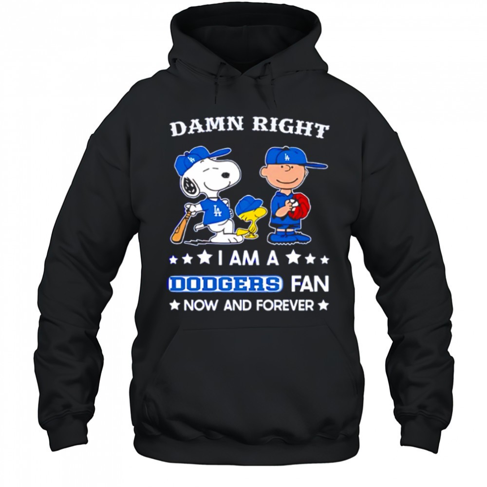 Damn Right I Am A Dodgers Fan Now and Forever Snoopy and Charlie Brown shirt