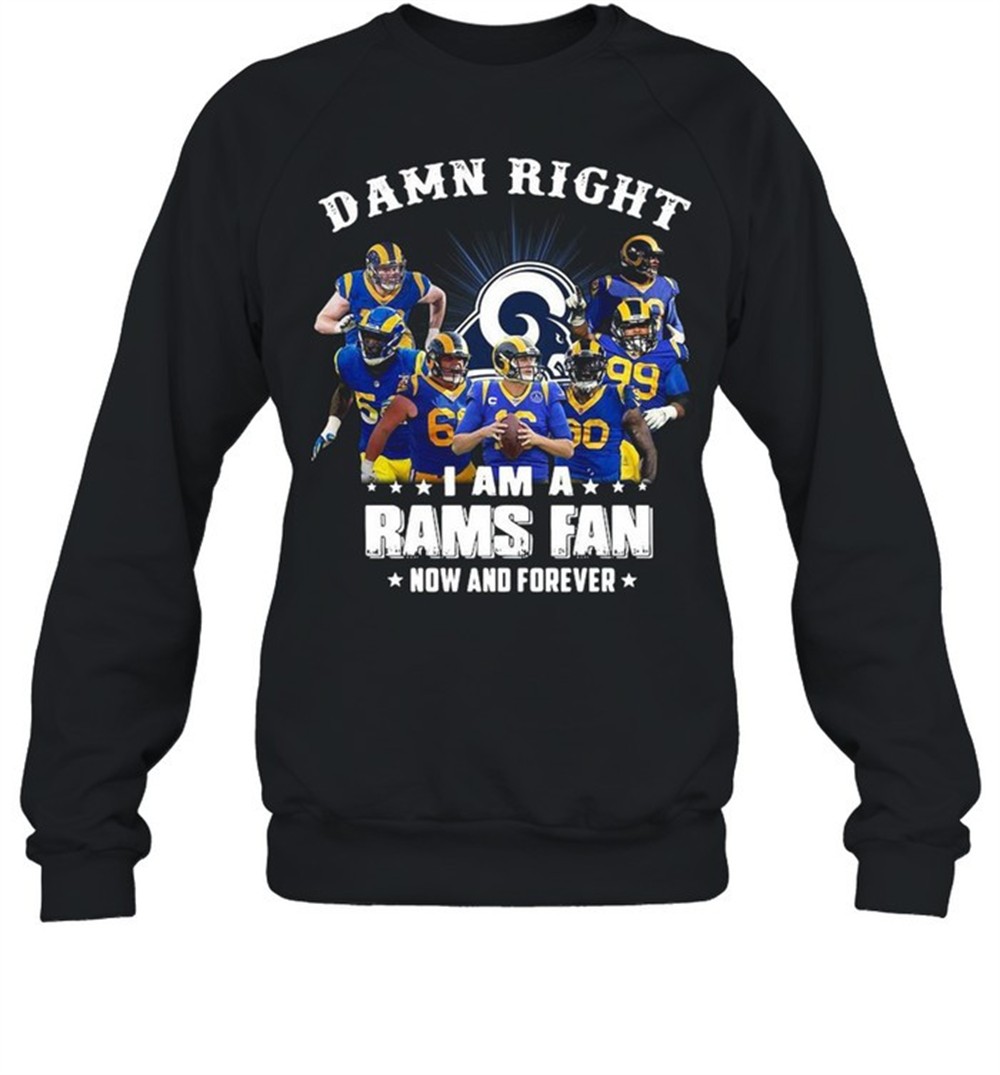 damn-right-i-am-a-los-angeles-rams-fan-now-and-forever-shirt-p96nhq5c Damn Right I Am A Los Angeles Rams Fan Now And Forever shirt