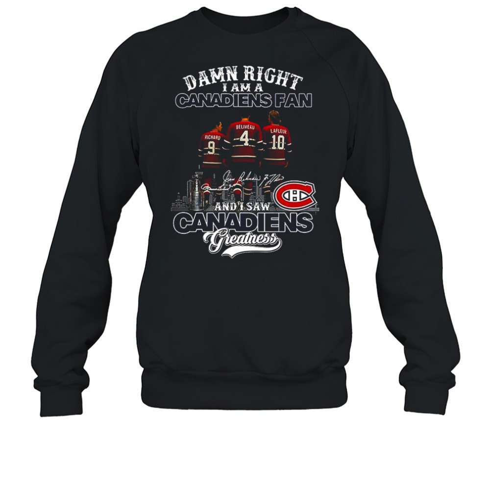 damn-right-i-am-a-montreal-canadiens-fan-and-im-saw-canadiens-greatness-signatur-20mx6buy Damn right I am a Montreal Canadiens fan and Im saw Canadiens greatness signature shirt