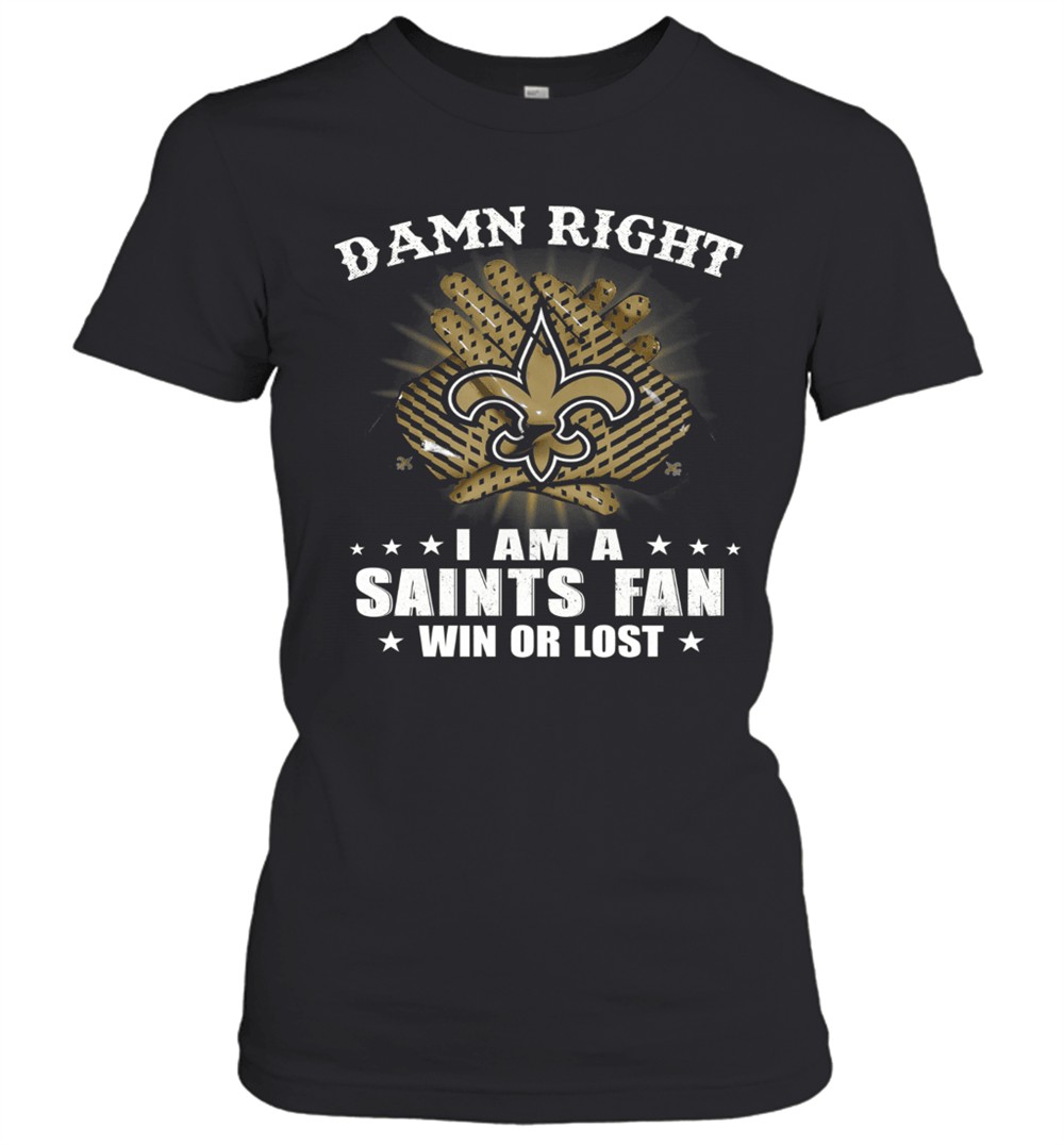 damn-right-i-am-a-new-orleans-saints-fan-win-or-lost-stars-t-shirt-y6xk0lsx Damn Right I Am A New Orleans Saints Fan Win Or Lost Stars T-Shirt