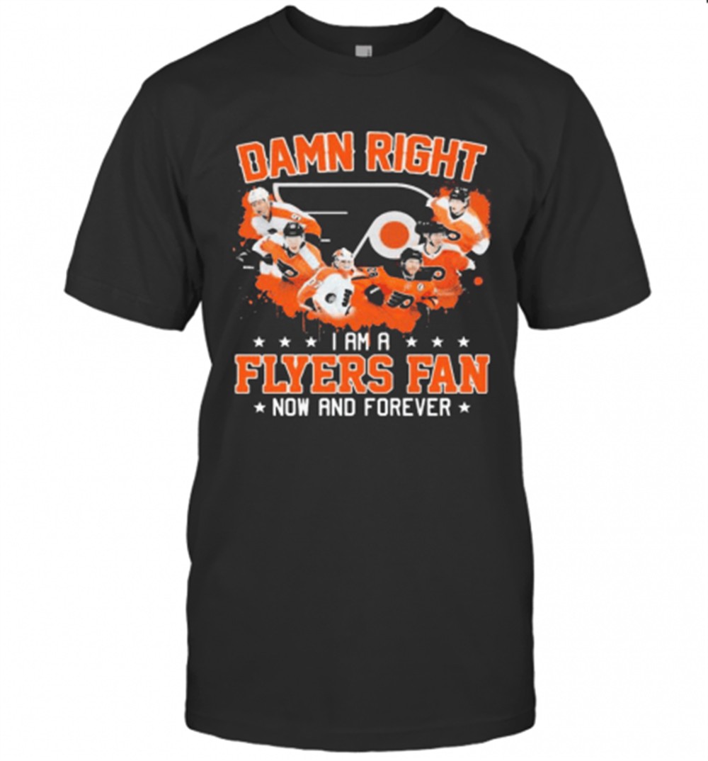 damn-right-i-am-a-philadelphia-flyers-fan-now-and-forever-stars-t-shirt-y0isugh3 Damn Right I Am A Philadelphia Flyers Fan Now And Forever Stars T-Shirt