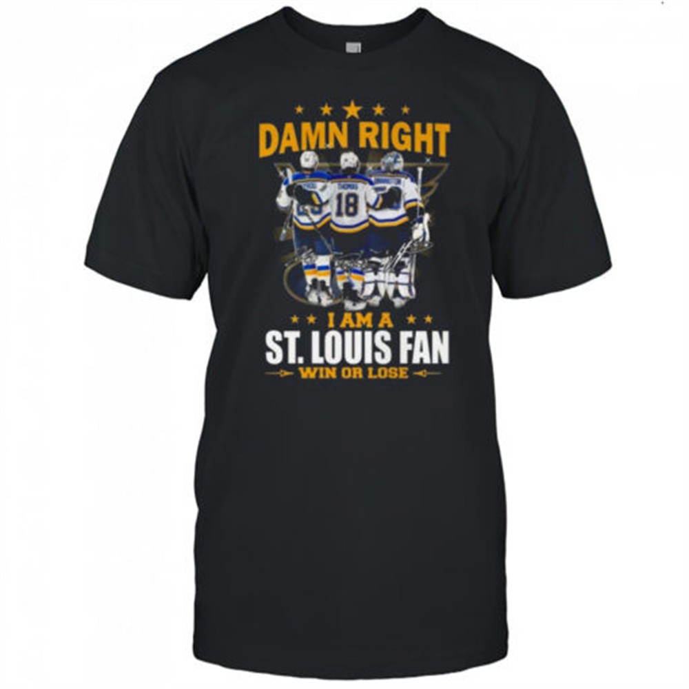 damn-right-i-am-a-st-louis-blues-win-or-lose-signatures-2025-shirt-59yasyn7 Damn Right I Am A St. Louis Blues Win Or Lose Signatures 2025 Shirt