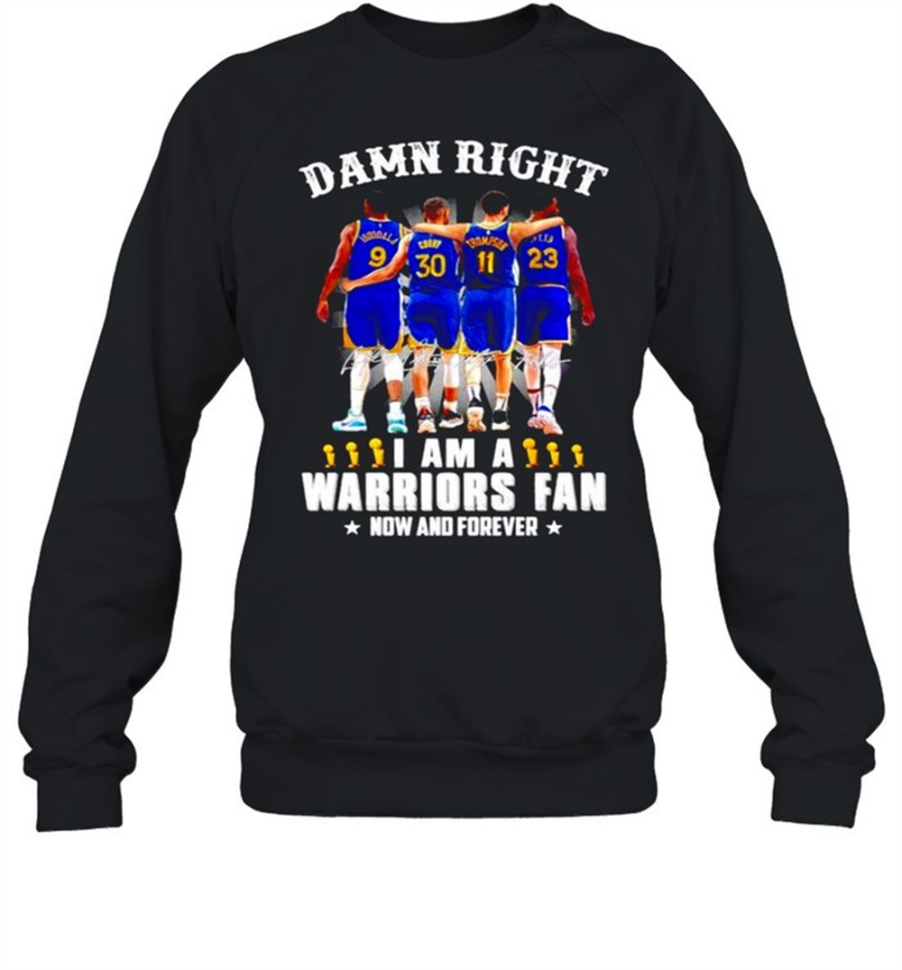 damn-right-i-am-a-warriors-fan-now-and-forever-signatures-shirt-h1n55ihs Damn right I am a Warriors Fan now and forever signatures shirt