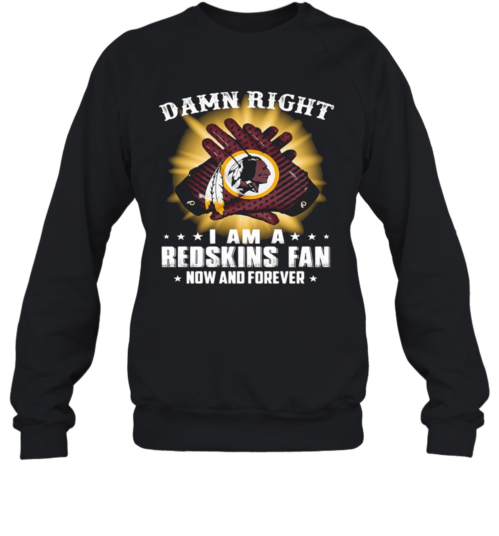 damn-right-i-am-a-washington-redskins-fan-now-and-forever-stars-t-shirt-d9wc9zvz Damn Right I Am A Washington Redskins Fan Now And Forever Stars T-Shirt
