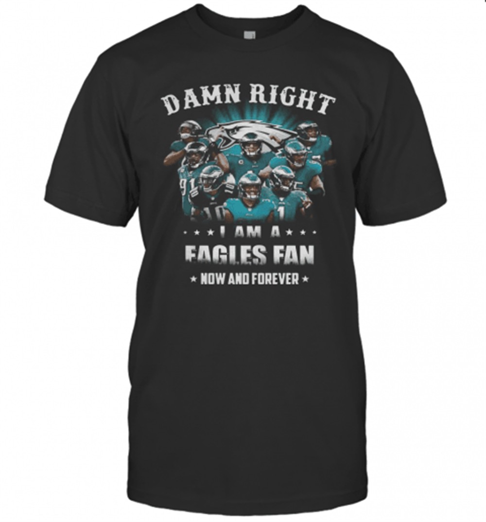 damn-right-philadelphia-eagles-i-am-a-dodgers-fan-now-and-forever-t-shirt-c681qrpt Damn Right Philadelphia Eagles I Am A Dodgers Fan Now And Forever T-Shirt