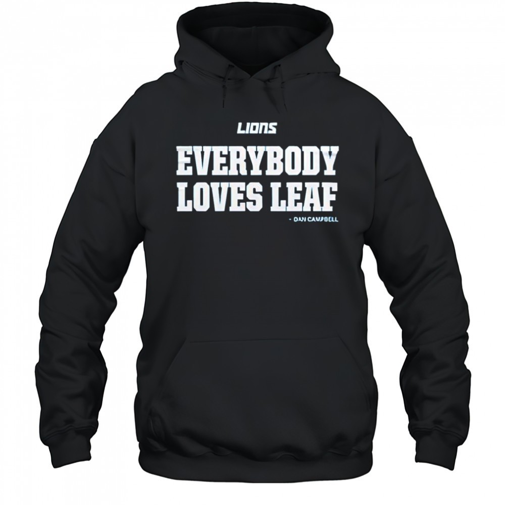 Dan Campbell everybody loves leaf Detroit Lions football team shirt