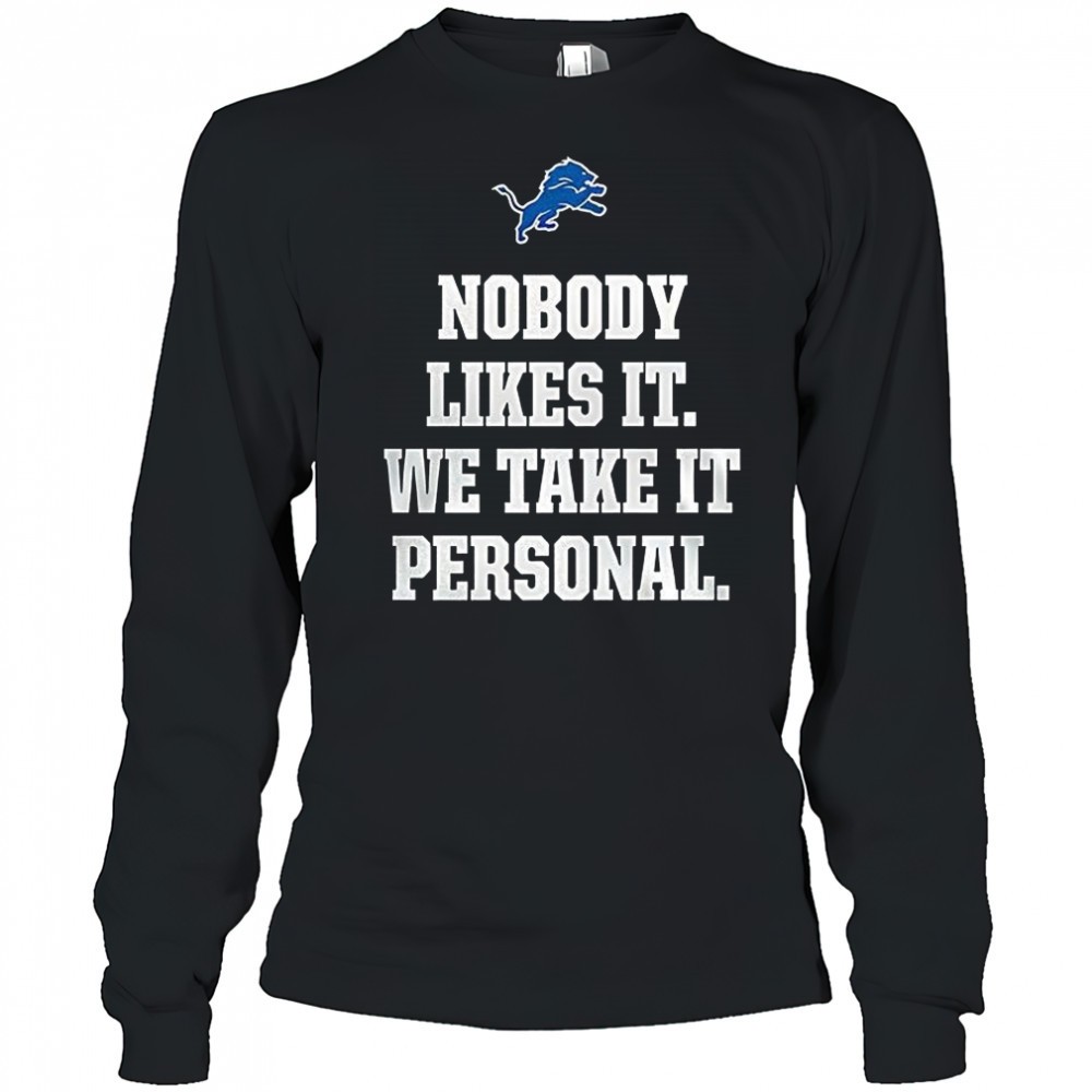 dan-campbell-nobody-like-it-we-take-it-personal-shirt-30wdjrvt Dan Campbell nobody like it we take it personal shirt