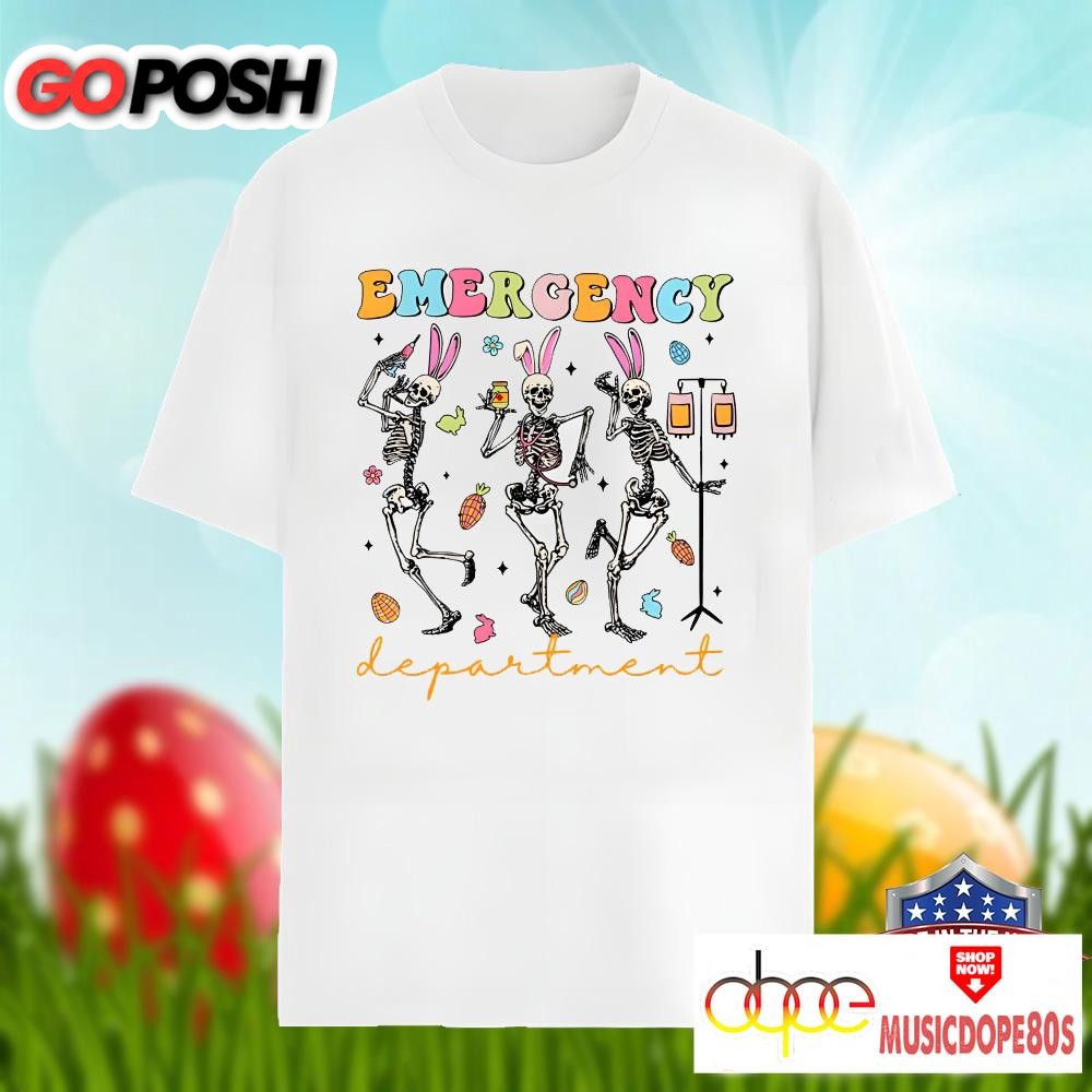 Dancing Skeleton Easter Emergency Department Shirt Idea