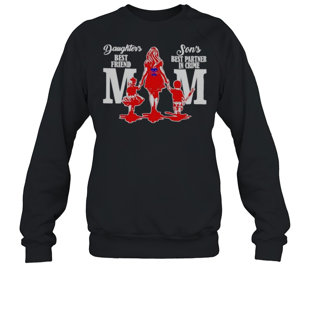 Daughters Best Friend Sons Best Partner In Crime Mom Philadelphia Phillies Shirt