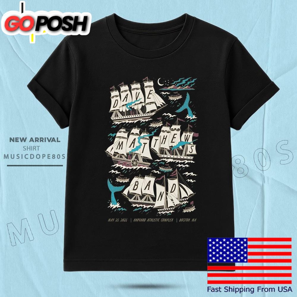 Dave Matthews Band At Harvard Athletic Complex In Boston, MA 2025 T Shirt