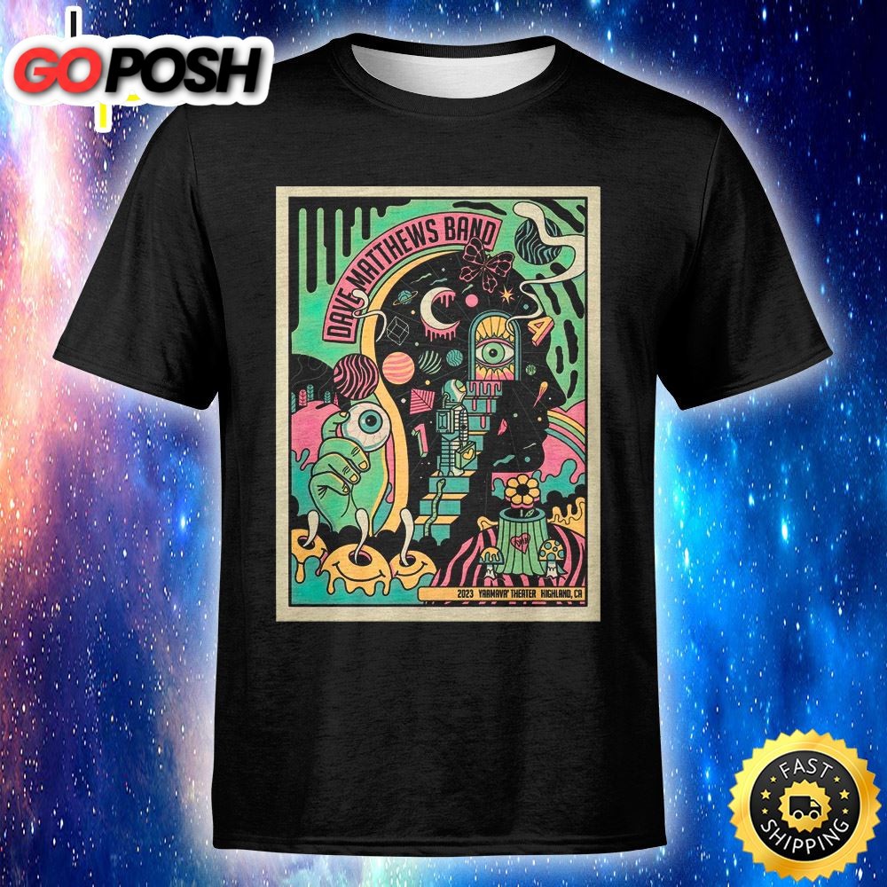 Dave Matthews Band August 24th, 2025 Yaamava Theater At Yaamava Resort & Casino Highland Unisex T-Shirt