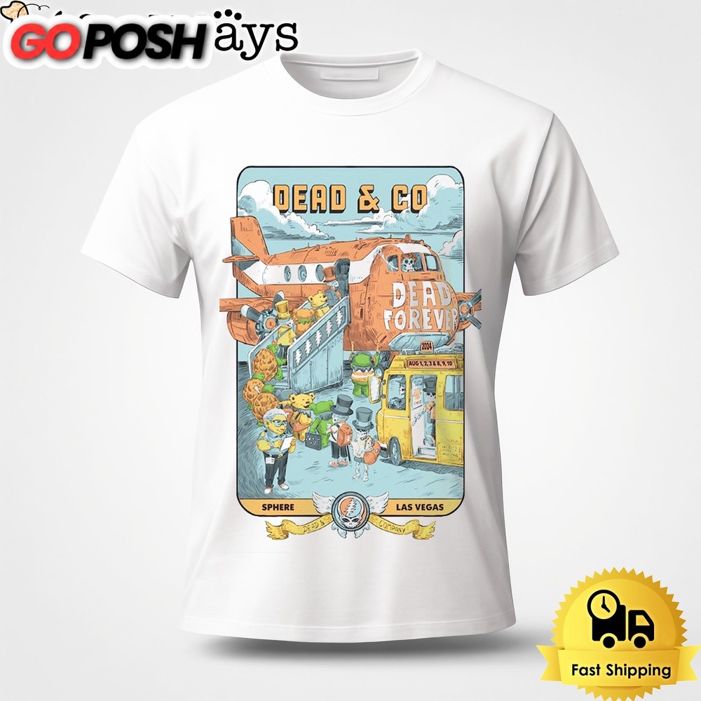 Dead And Company August 1-10 2024 Sphere Las Vegas NV Unisex T-Shirt