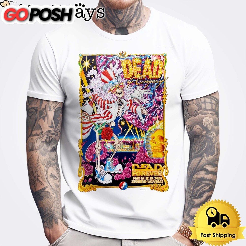 Dead And Company Live 2024 Dead Forever At Sphere Lasvegas Unisex T-Shirt