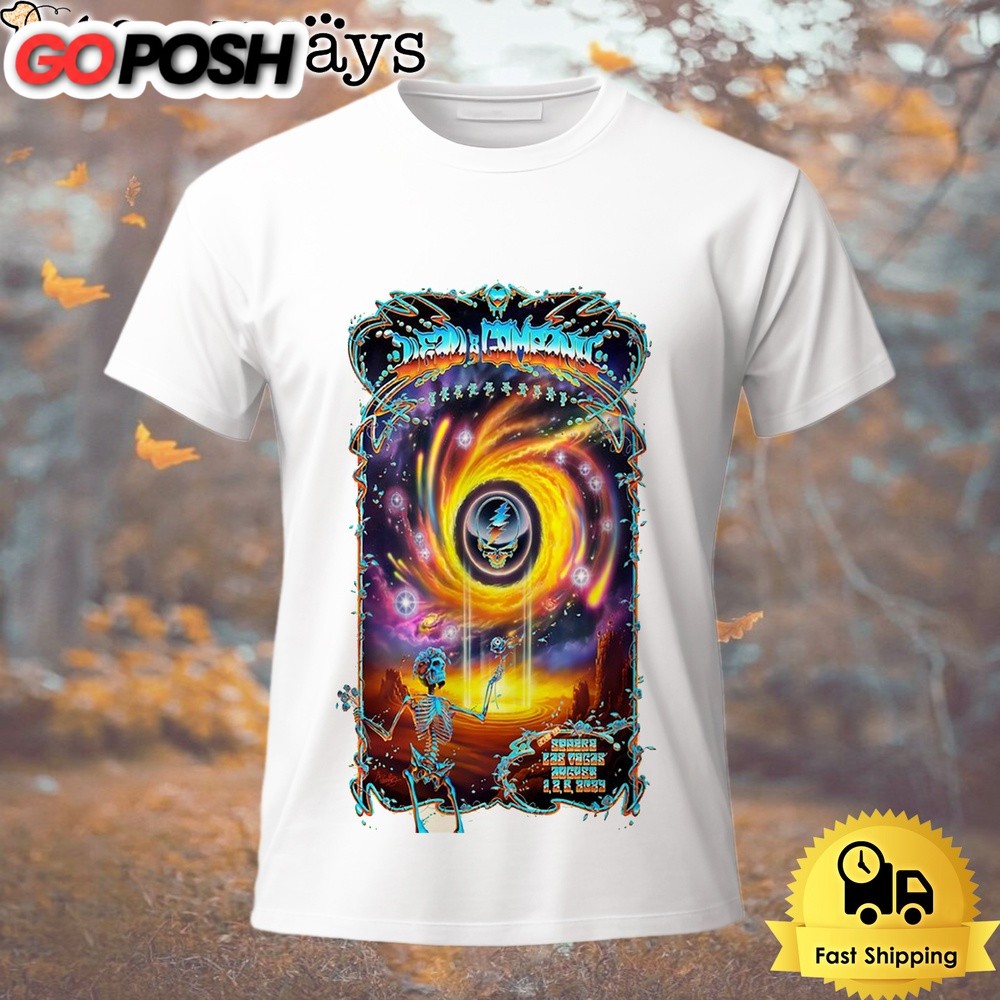 Dead And Company Live On August 1-3 2024 The Sphere Las Vegas T Shirt