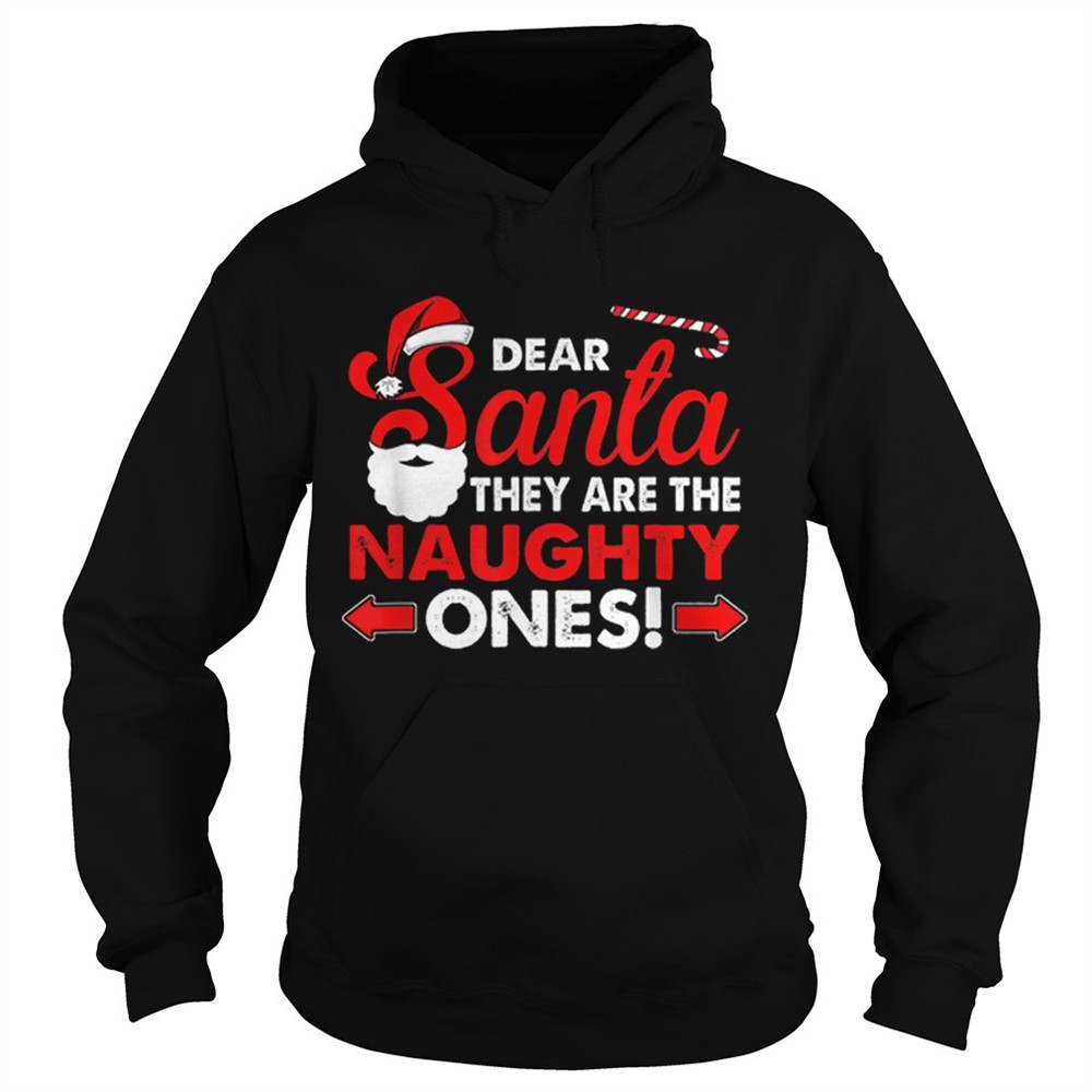 dear-santa-they-are-the-naughty-ones-funny-gift-christmas-shirt-w5li7c0d Dear Santa They Are The Naughty Ones Funny Gift Christmas shirt