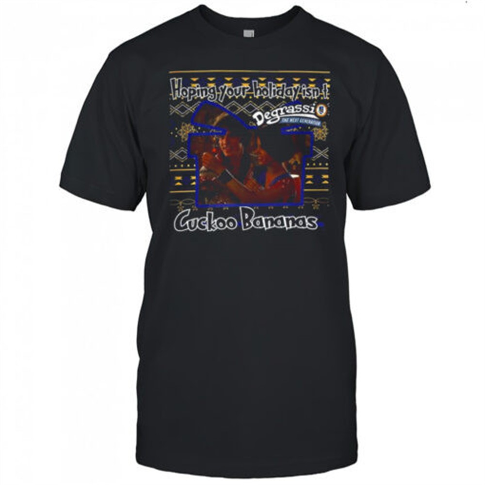 degrassi-the-next-generation-hoping-your-holiday-isnt-cuckoo-bananas-ugly-christ-55wn8ijr Degrassi The Next Generation Hoping your holiday isnt Cuckoo Bananas ugly Christmas shirt