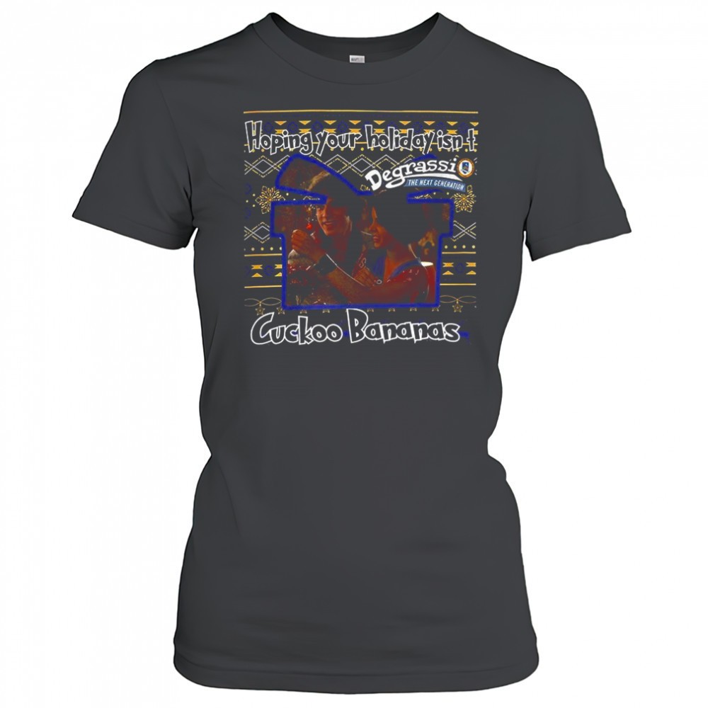degrassi-the-next-generation-hoping-your-holiday-isnt-cuckoo-bananas-ugly-christ-55wn8ijr Degrassi The Next Generation Hoping your holiday isnt Cuckoo Bananas ugly Christmas shirt