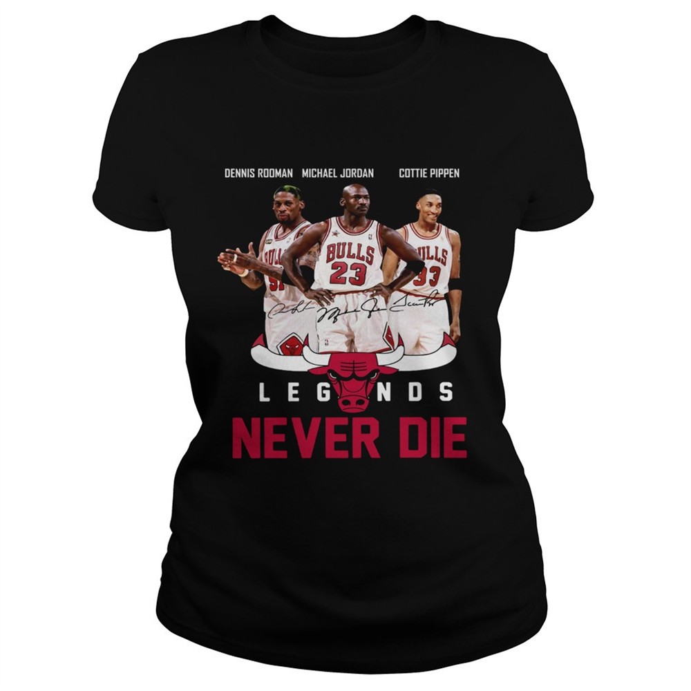 dennis-rodman-michael-jordan-cottie-pippen-legends-never-die-shirt-hxxevyxl Dennis Rodman Michael Jordan Cottie Pippen Legends never die shirt