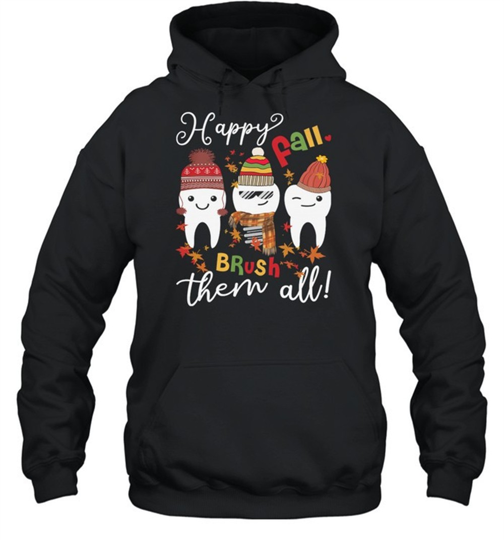 Dental Happy Fall Brush Them All shirt