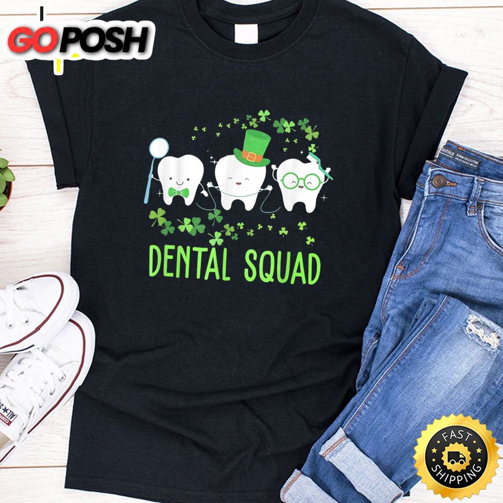 Dental Squad Lucky Shamrock Dental Hygienist St Patrick Day T-Shirt