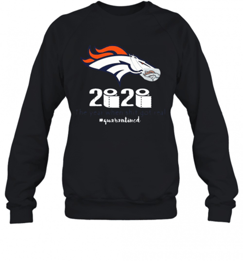 denver-broncos-2020-the-year-when-shit-got-real-quarantined-t-shirt-oi1skb9b Denver Broncos 2020 The Year When Shit Got Real #Quarantined T-Shirt