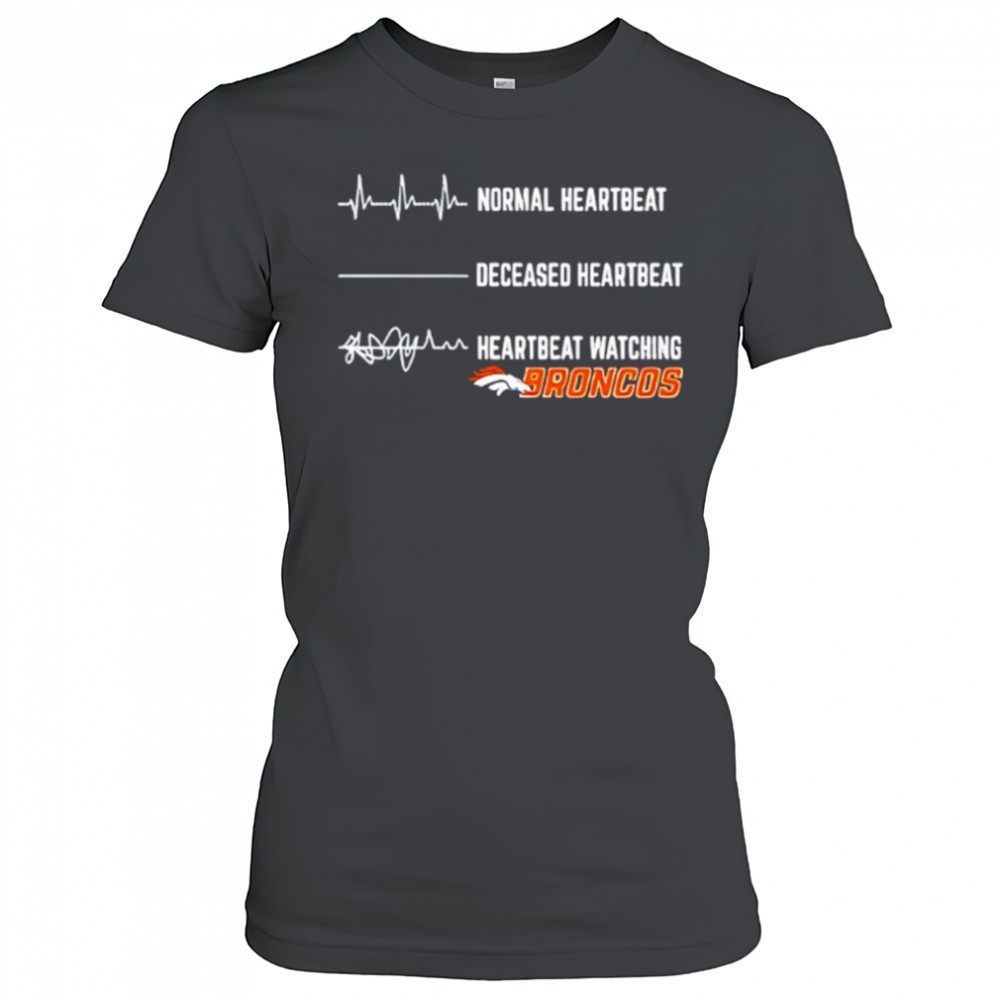 denver-broncos-football-nfl-normal-heartbeat-deceased-heartbeat-heartbeat-watchi-gb9ntxzq Denver Broncos Football NFL normal heartbeat deceased heartbeat heartbeat watching shirt