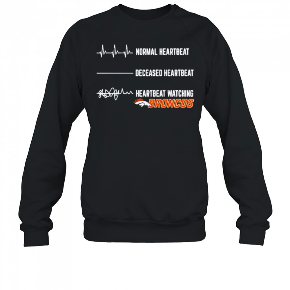 denver-broncos-football-nfl-normal-heartbeat-deceased-heartbeat-heartbeat-watchi-gb9ntxzq Denver Broncos Football NFL normal heartbeat deceased heartbeat heartbeat watching shirt