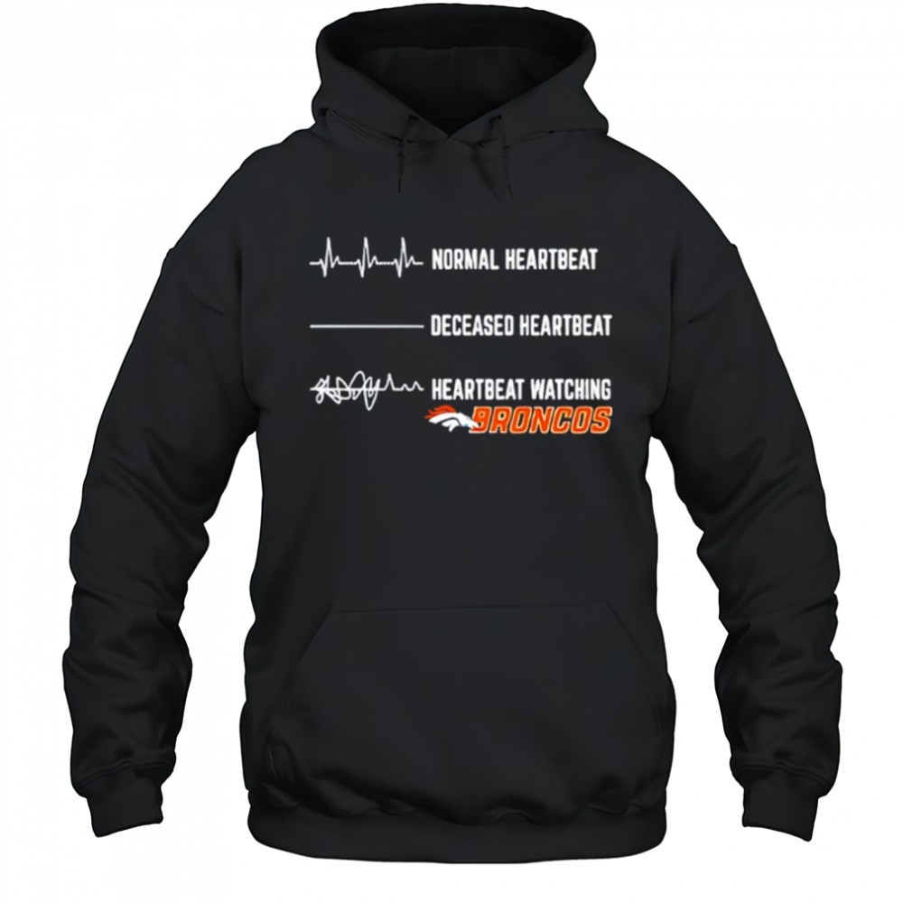 Denver Broncos Football NFL normal heartbeat deceased heartbeat heartbeat watching shirt