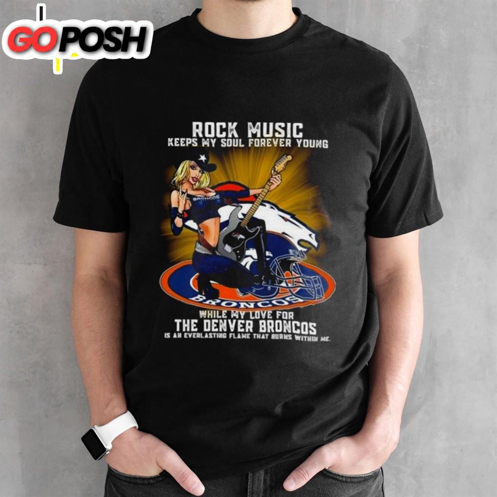 Denver Broncos Rock Music Keep My Soul Forever Young 2025 T-Shirt
