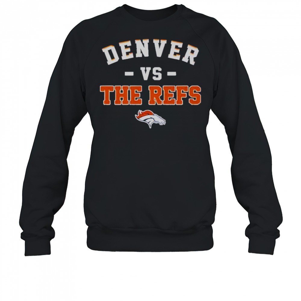 denver-broncos-vs-the-refs-t-shirt-3l7l8k5a Denver Broncos Vs The Refs T-Shirt