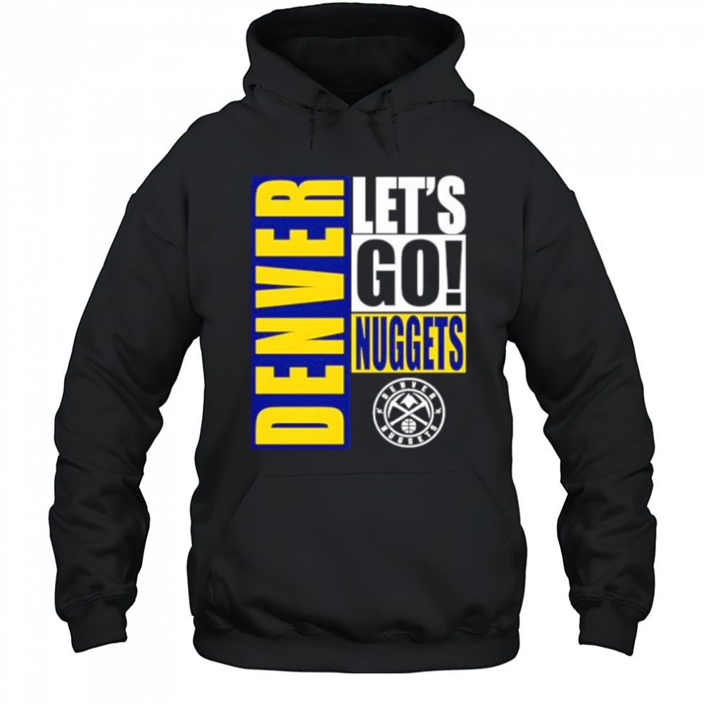 Denver Nuggets lets go design shirt