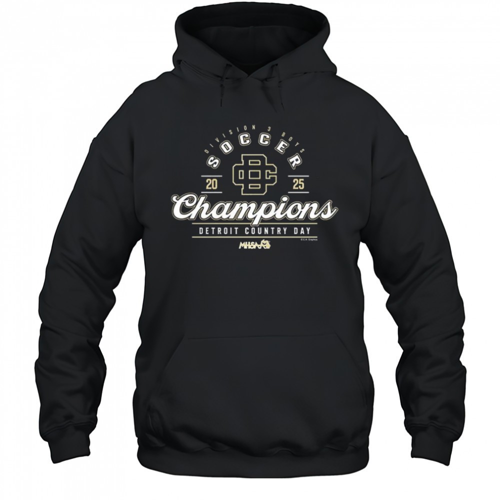 Detroit Country Day 2025 MHSAA Boys Soccer Division 3 Champions shirt