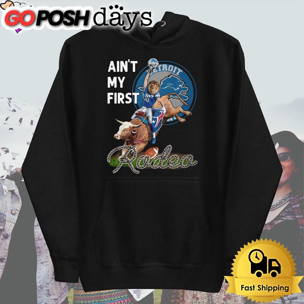 detroit-lions-aint-my-first-rodeo-t-shirt-o2gjfwd2 Detroit Lions Ain’t My First Rodeo T Shirt
