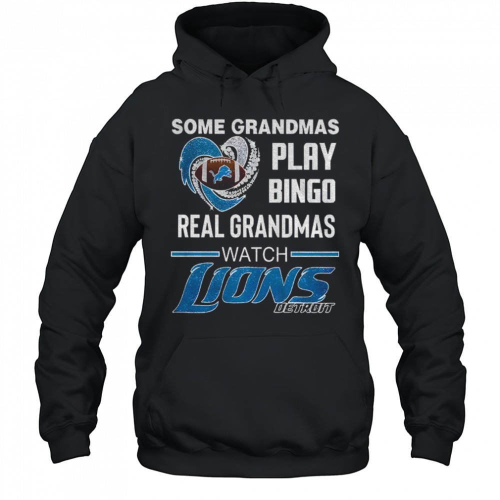 Detroit Lions Football NFL some grandmas play bingo real grandmas watch shirt