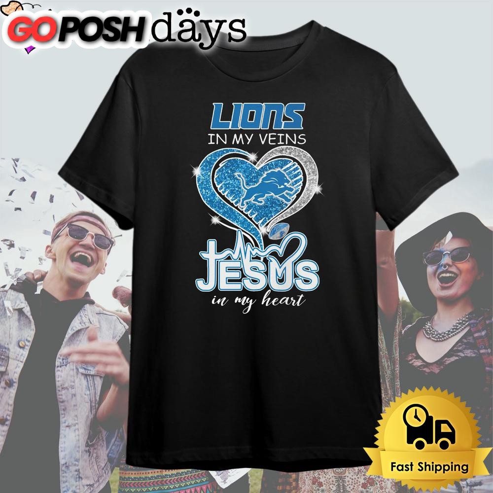 Detroit Lions In My Veins Jesus In My Heart T Shirt