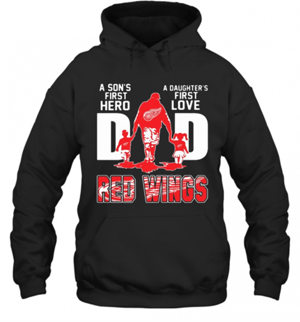 Detroit Red Wings Dad A SonS First Hero A DaughterS First Love T-Shirt