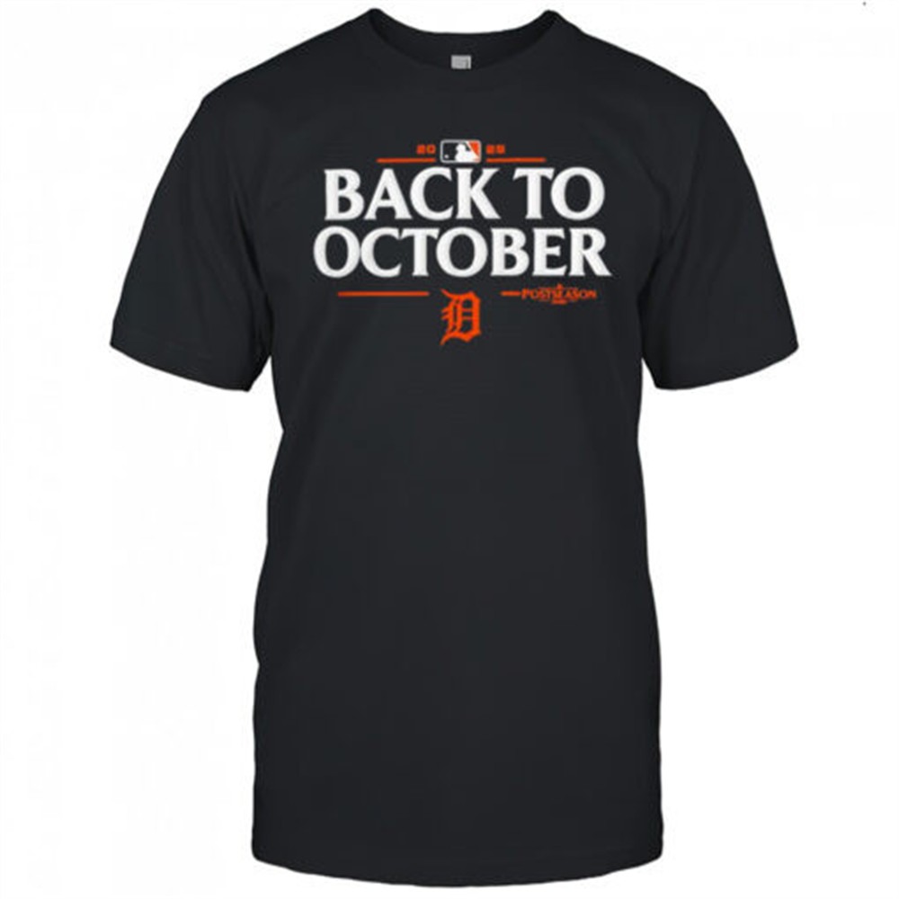 detroit-tigers-back-to-october-postseason-mlb-2025-shirt-tdrh1mfw Detroit Tigers Back To October Postseason MLB 2025 shirt