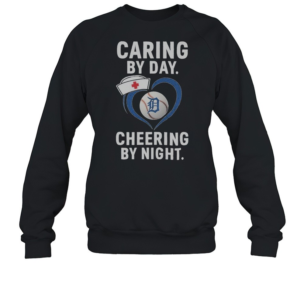 Detroit Tigers Caring By Day Cheering By Night T Shirts