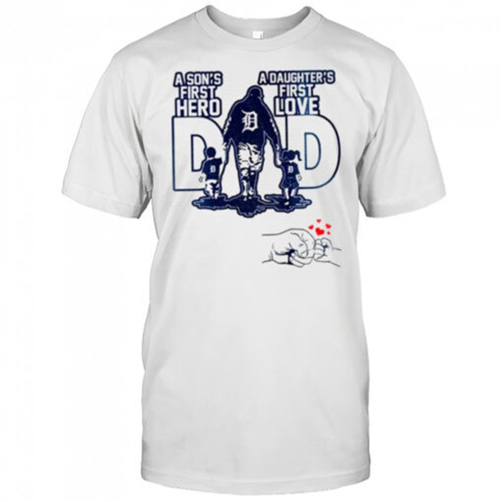 detroit-tigers-dad-a-sons-first-hero-a-daughters-first-love-happy-fathers-day-20-wu0l0li0 Detroit Tigers Dad A sons first hero a daughters first love Happy Fathers Day 2025 shirt