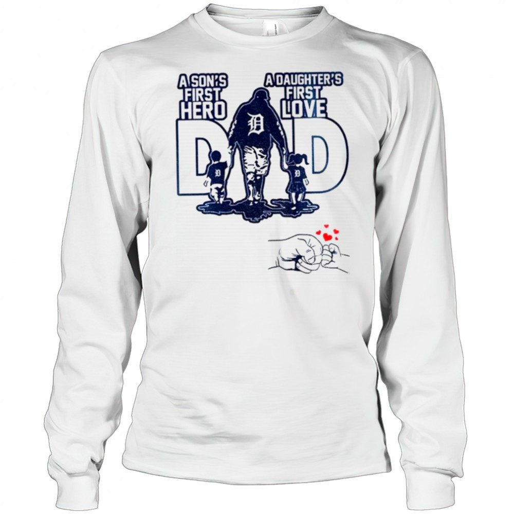 detroit-tigers-dad-a-sons-first-hero-a-daughters-first-love-happy-fathers-day-20-wu0l0li0 Detroit Tigers Dad A sons first hero a daughters first love Happy Fathers Day 2025 shirt