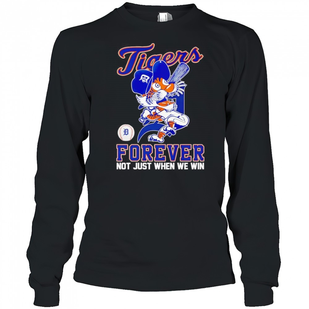 detroit-tigers-forever-not-just-when-we-win-mascot-shirt-5bmj9v9x Detroit Tigers forever not just when we win mascot shirt