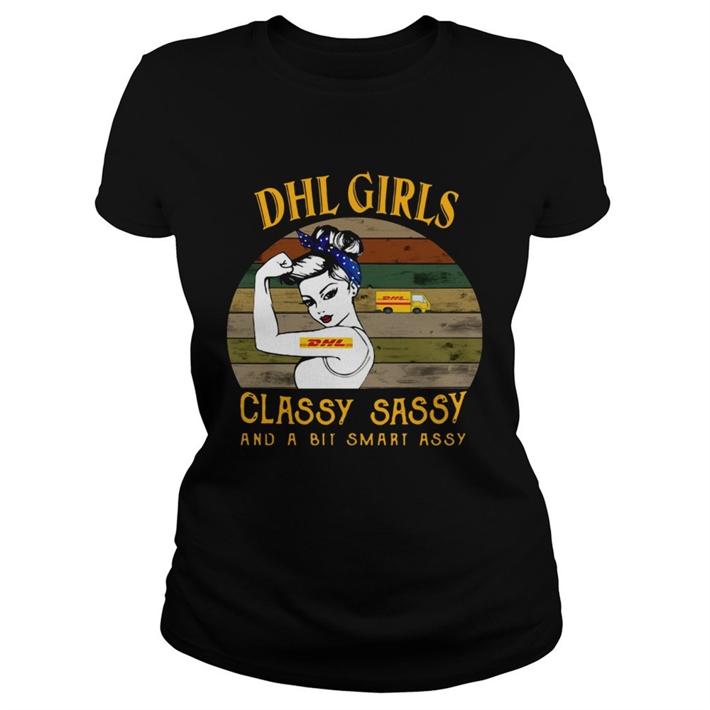 dhl-girl-classy-sassy-and-a-bit-smart-assy-vintage-shirt-20hun89y DHL Girl Classy Sassy And A Bit Smart Assy Vintage shirt