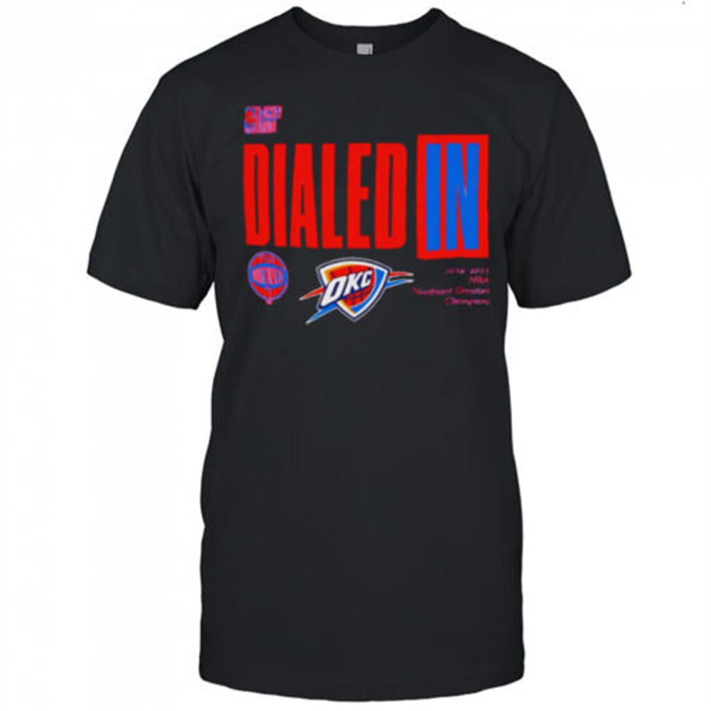 dialed-in-2025-nba-playoffs-oklahoma-city-thunder-shirt-vrc40zwm Dialed In 2025 Nba Playoffs Oklahoma City Thunder shirt