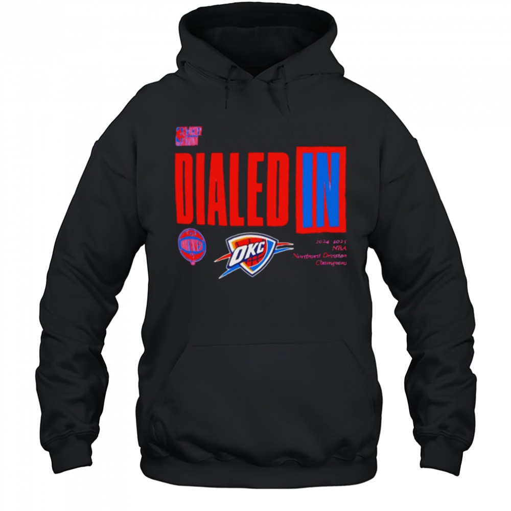 Dialed In 2025 Nba Playoffs Oklahoma City Thunder shirt