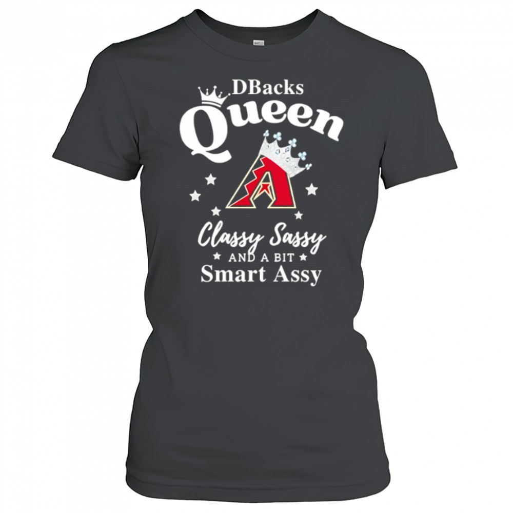 diamondbacks-queen-classy-sassy-and-a-bit-smart-assy-logo-shirt-bzvg1ss0 Diamondbacks Queen Classy Sassy And A Bit Smart Assy logo shirt