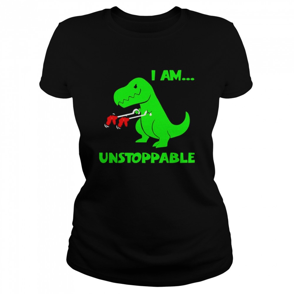 dinosaur-i-am-unstoppable-shirt-0ze4h28h Dinosaur I am unstoppable shirt