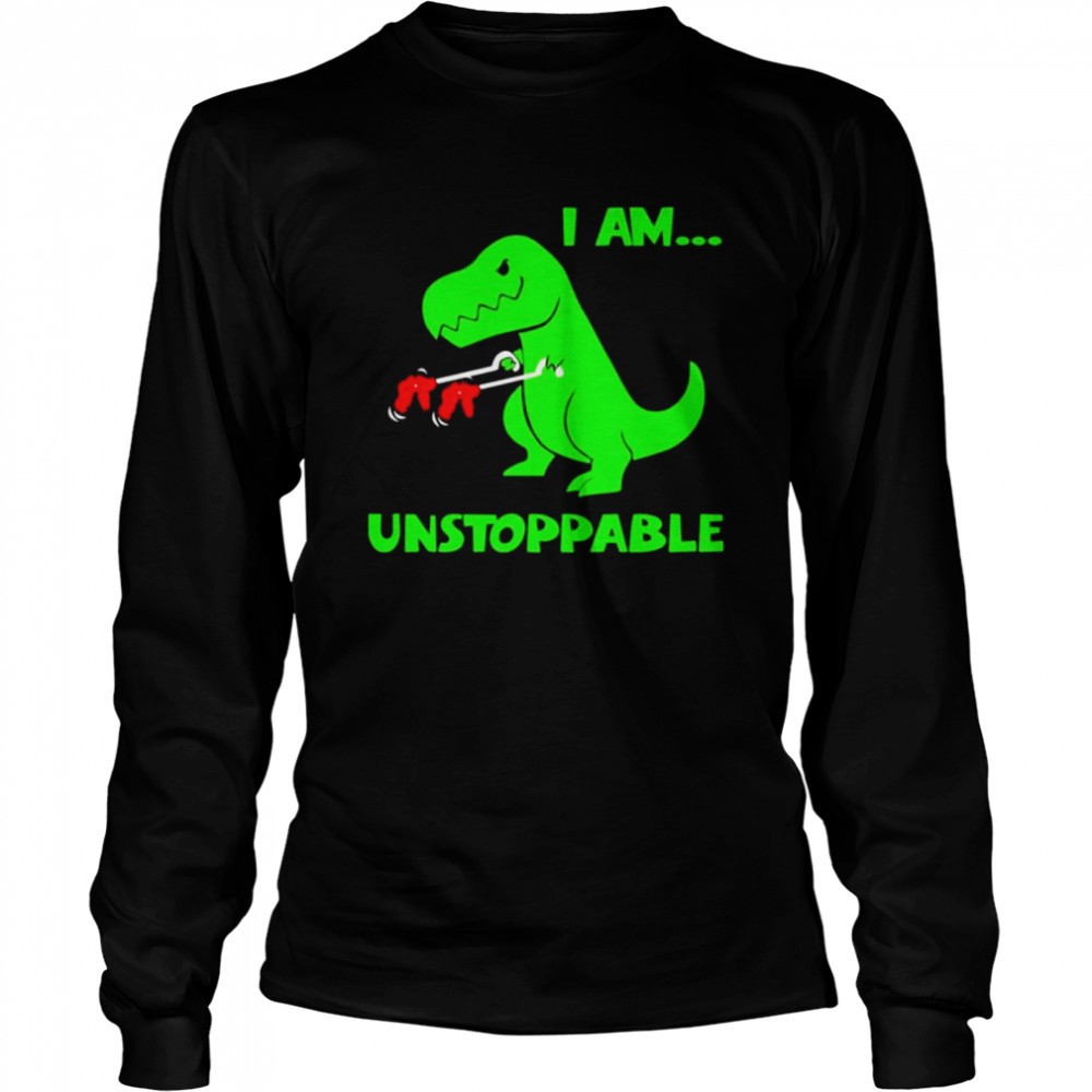 dinosaur-i-am-unstoppable-shirt-0ze4h28h Dinosaur I am unstoppable shirt