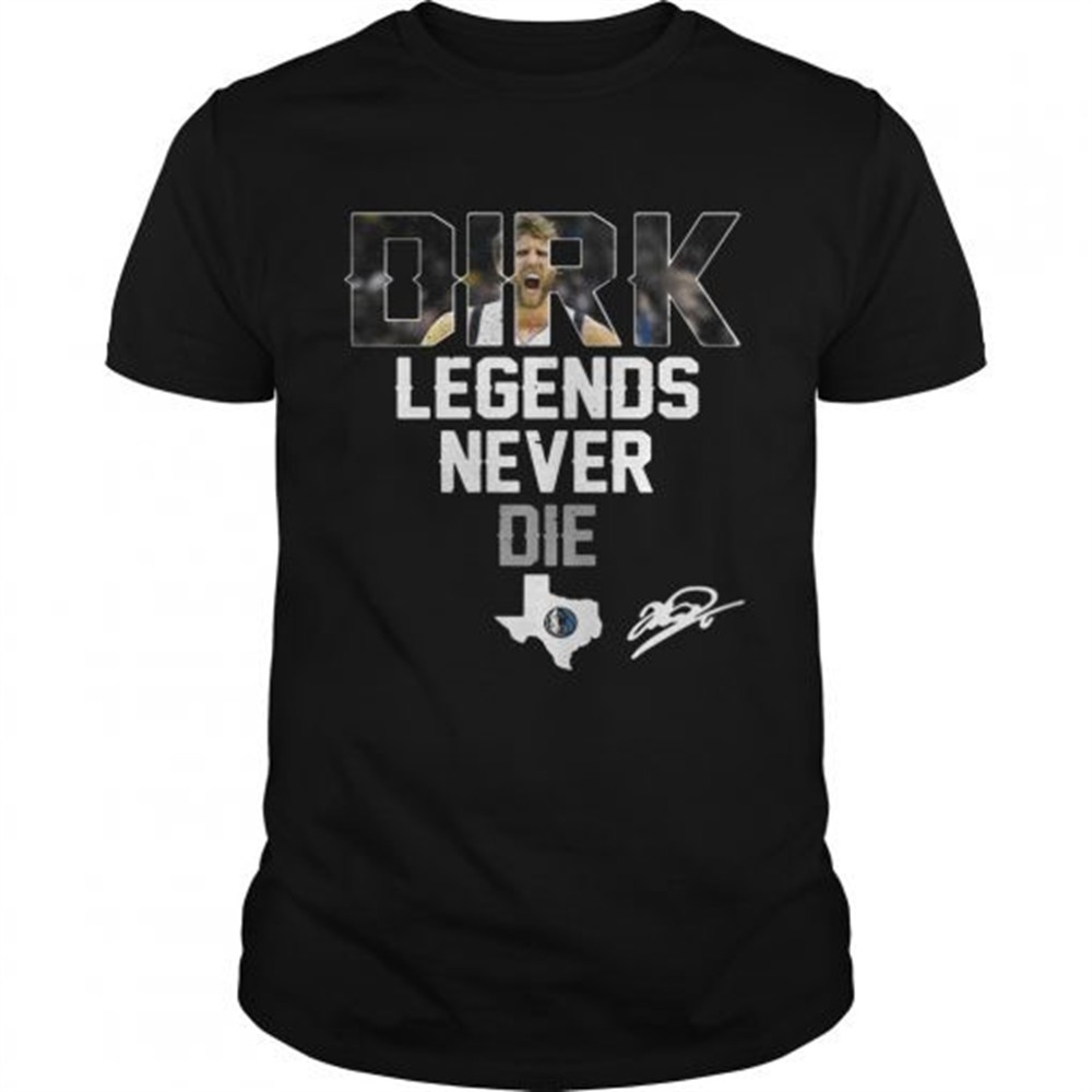 dirk-nowitzki-legends-never-die-shirt-qu6fh4eo Dirk Nowitzki Legends Never Die shirt