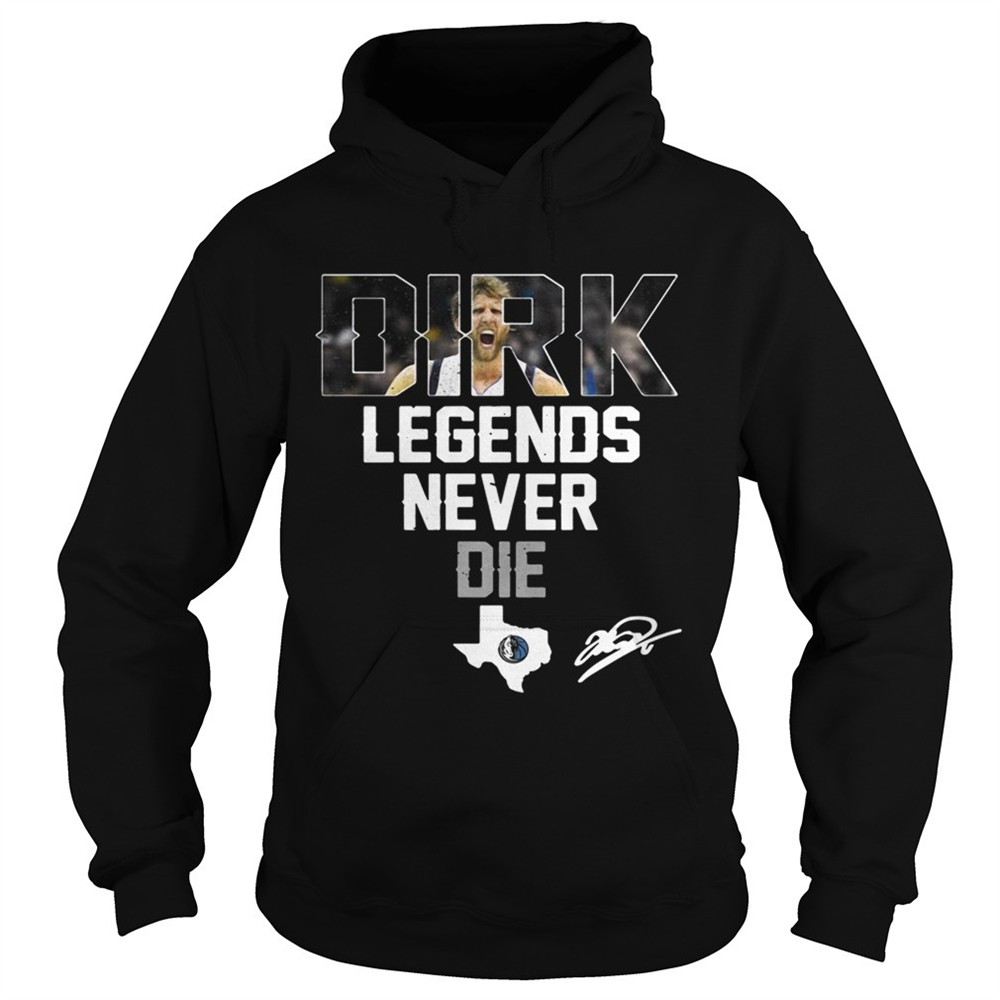 dirk-nowitzki-legends-never-die-shirt-qu6fh4eo Dirk Nowitzki Legends Never Die shirt