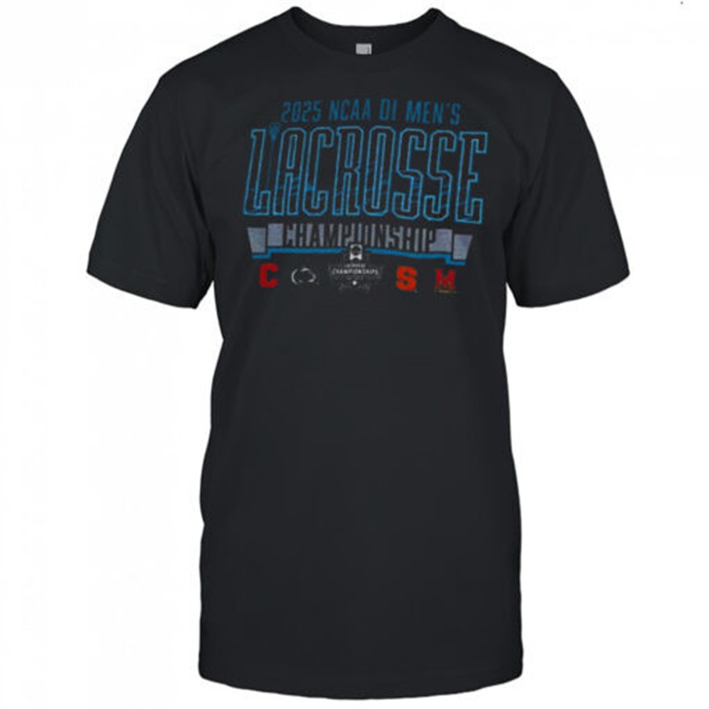 division-i-mens-lacrosse-championship-four-team-ncaa-2025-shirt-sc4bhano Division I Mens Lacrosse Championship Four Team NCAA 2025 shirt